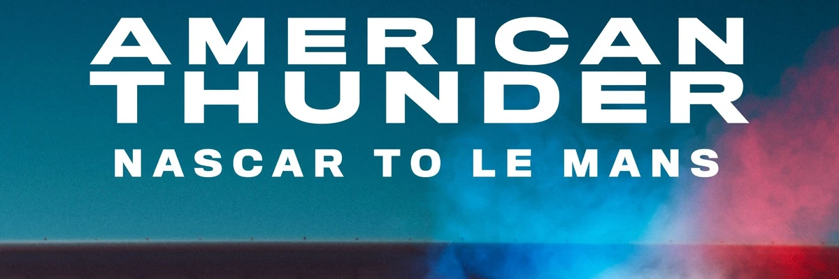 Soundtracks from American Thunder: NASCAR to Le Mans