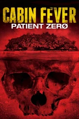 Bandes originales du film Fièvre de la cabine: Patient zéro