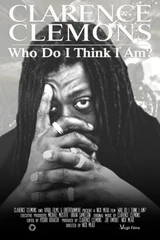 Clarence Clemons: Who Do I Think I Am? Soundtrack (2019) poster