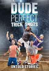 Bandes originales du film Dude Perfect Trick Shots: Histoires inédites
