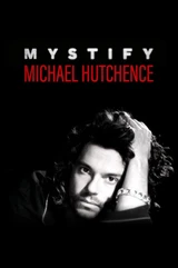 Bandes originales du film Mystifier: Michael Hutchence