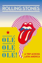Bandas sonoras de Los Rolling Stones: ¡Olé Olé Olé! – Un viaje a través de América Latina