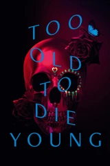 Música de la serie Demasiado viejo para morir joven
